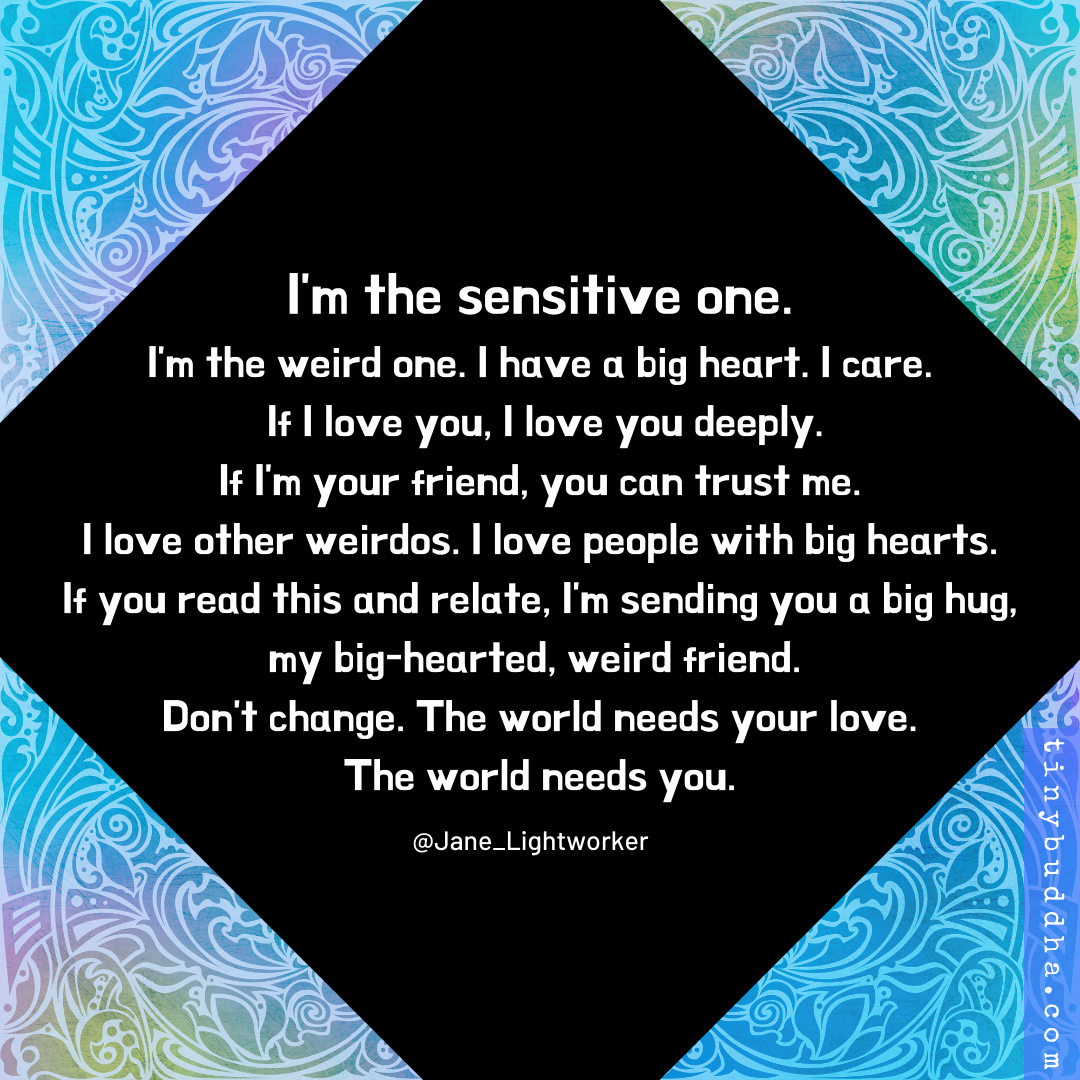 I’m the Sensitive One