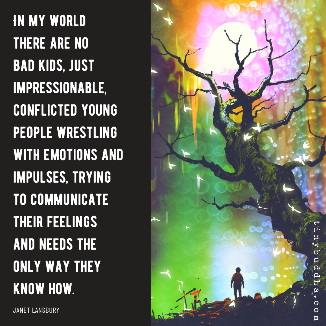 In My World, There Are No Bad Kids