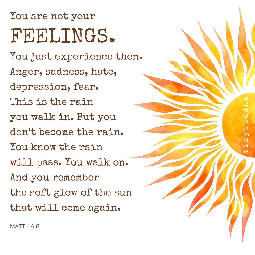 You Are Not Your Feelings