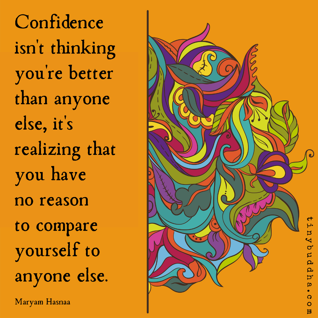 Confidence Isn’t Thinking You’re Better Than Anyone Else