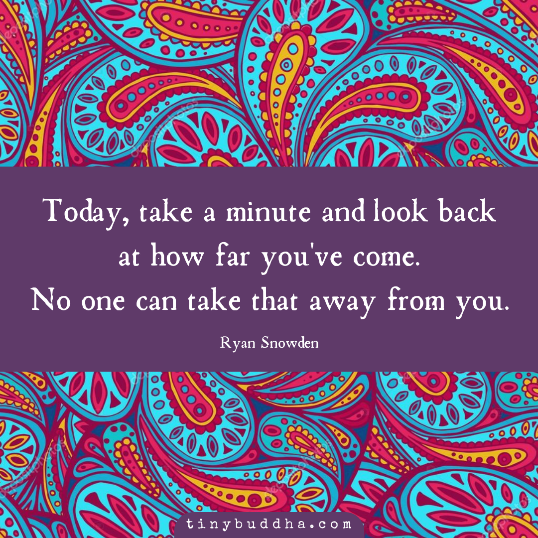 Look Back at How Far You’ve Come