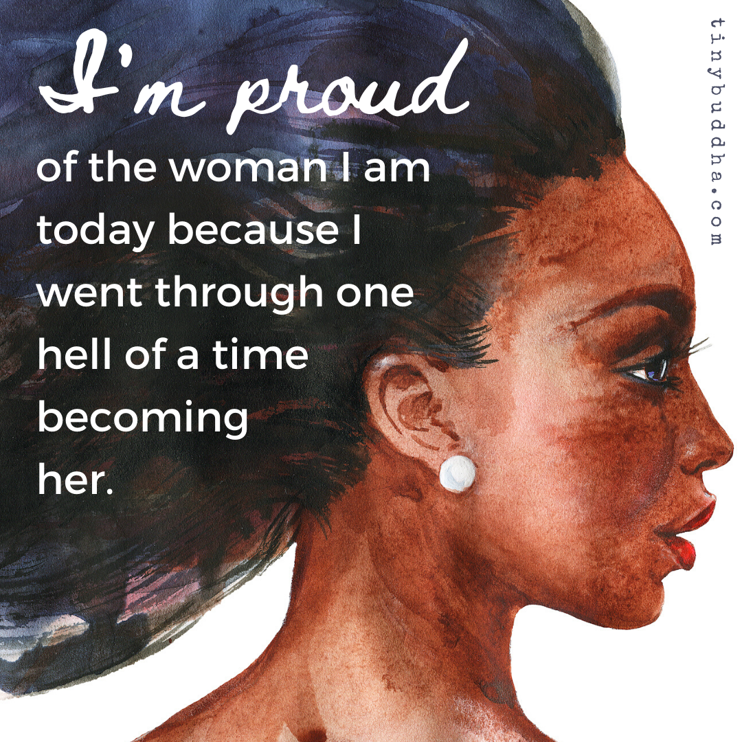 I’m Proud of the Woman I Am