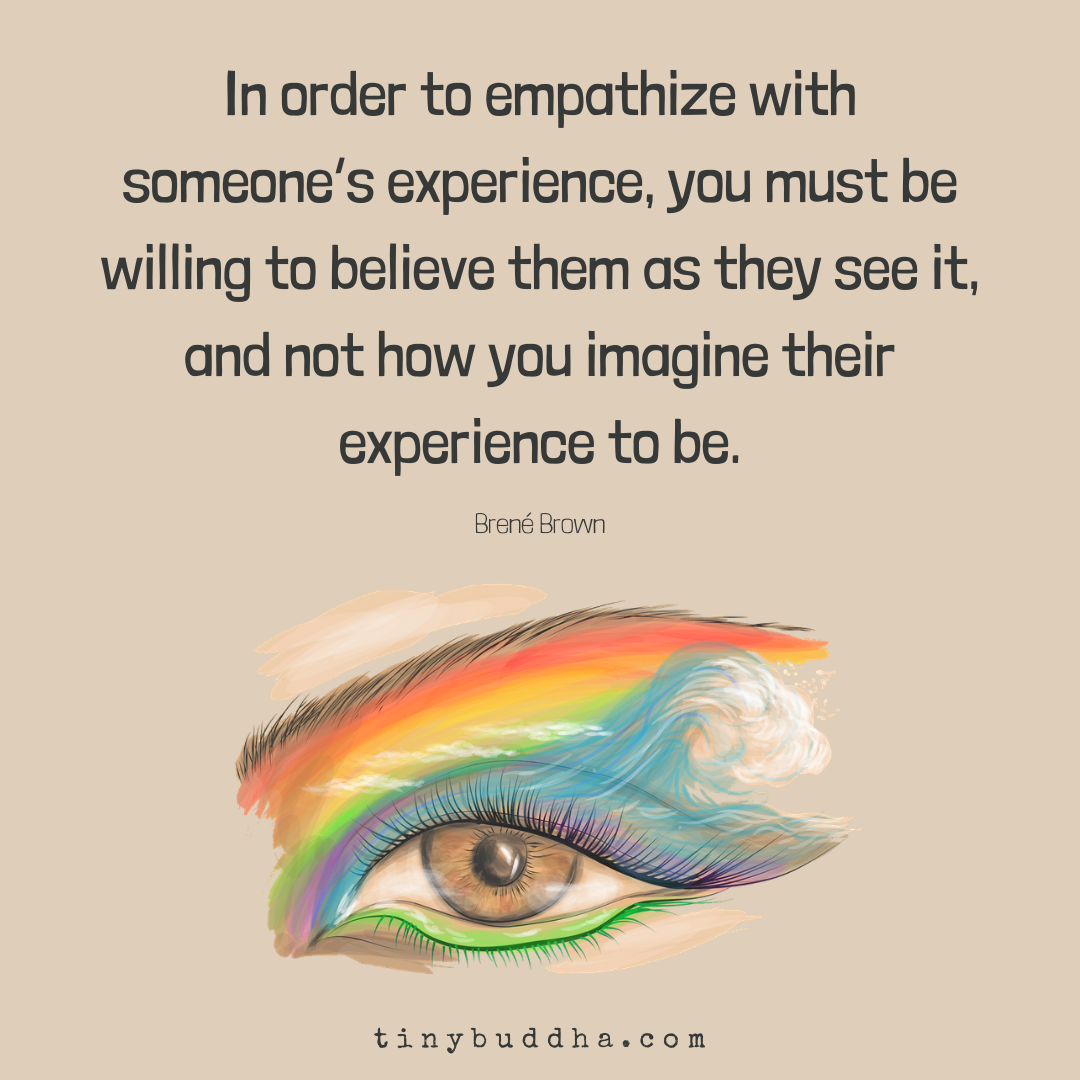 In Order to Empathize with Someone’s Experience