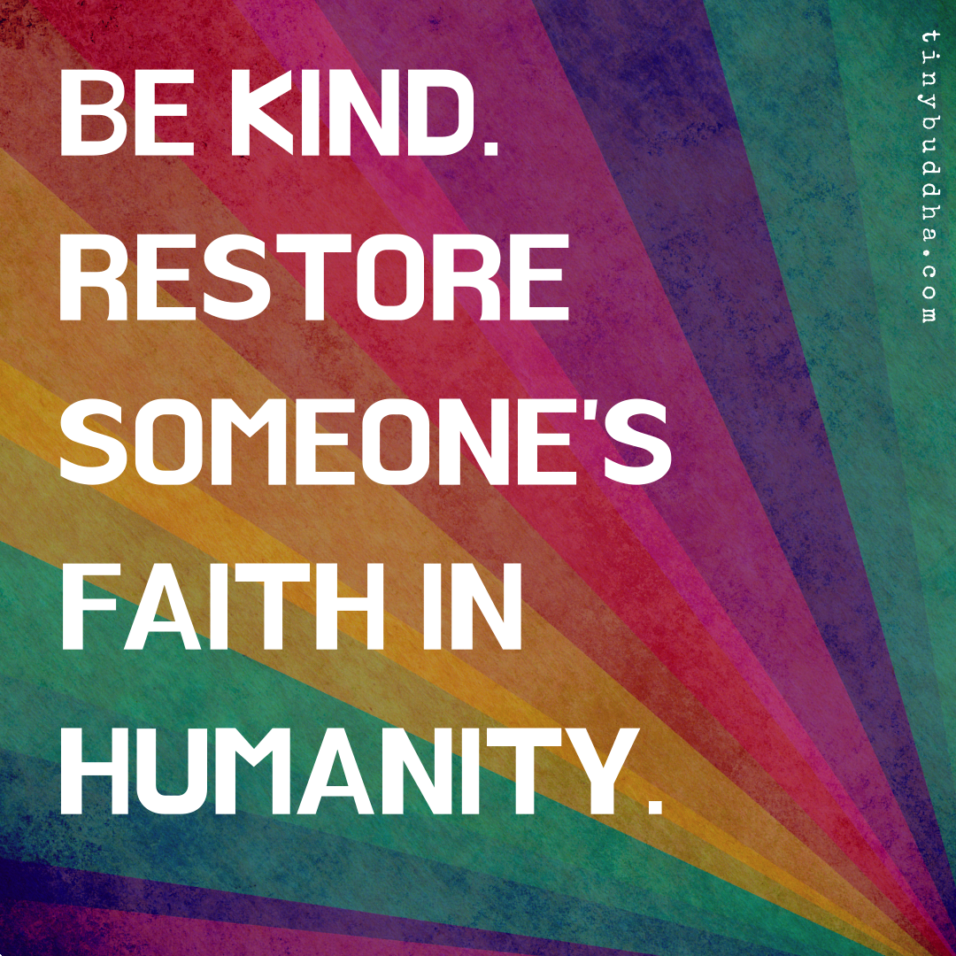 Restore Someone’s Faith in Humanity