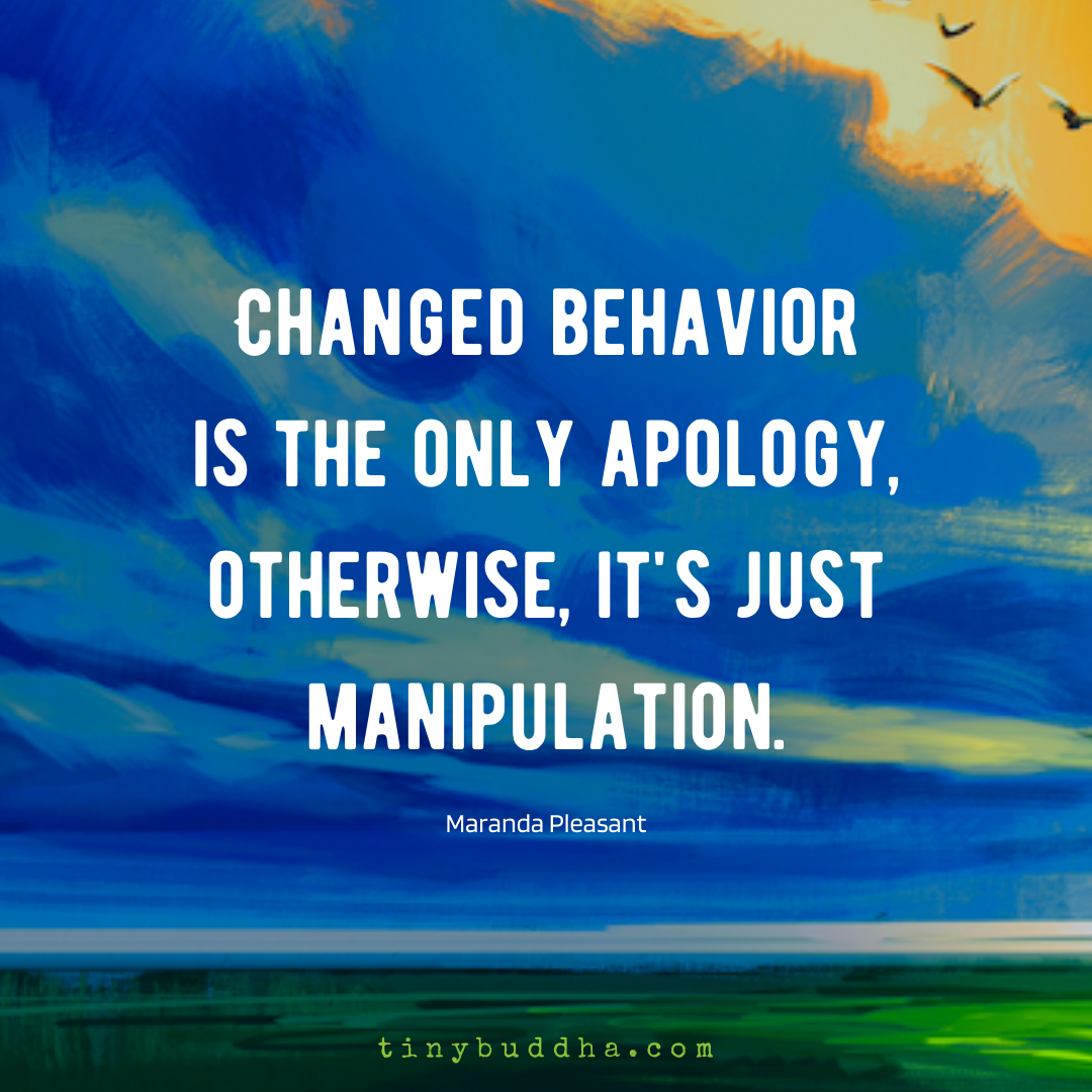 Changed Behavior Is the Only Apology