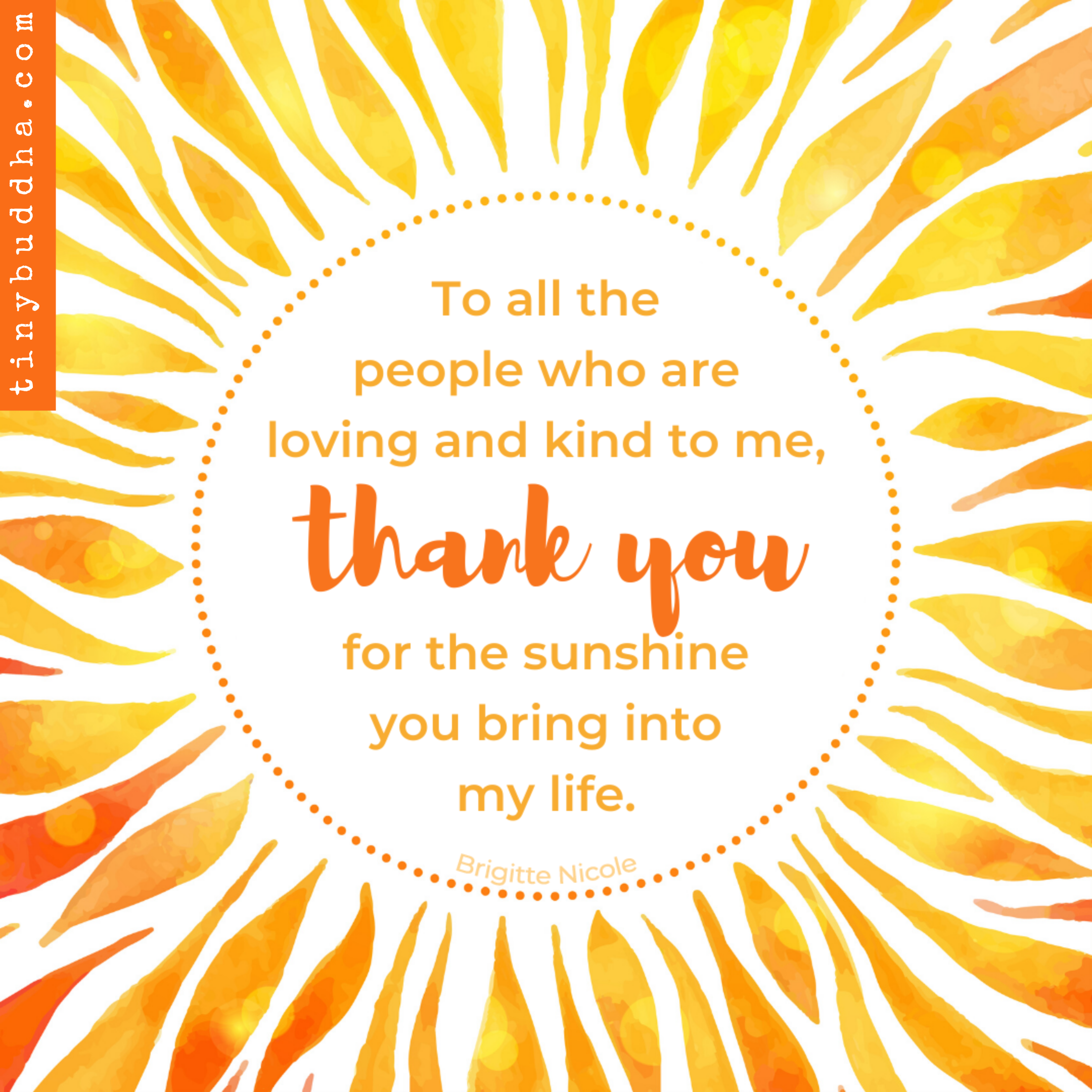 Thank You for the Sunshine You Bring into My Life