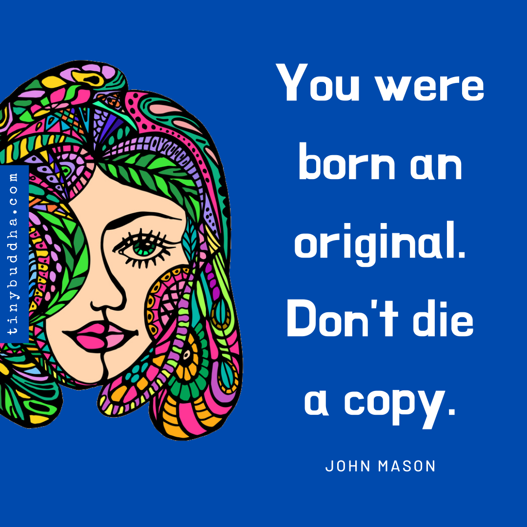 You Were Born an Original