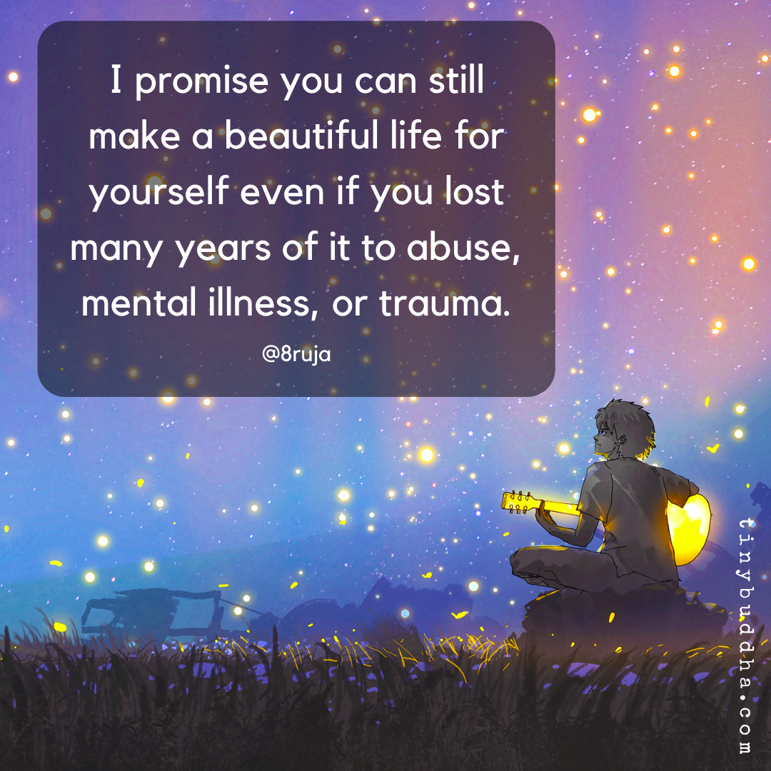 I Promise You Can Still Make a Beautiful Life for Yourself