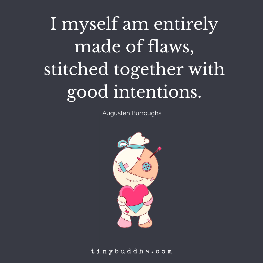 I Myself Am Entirely Made of Flaws