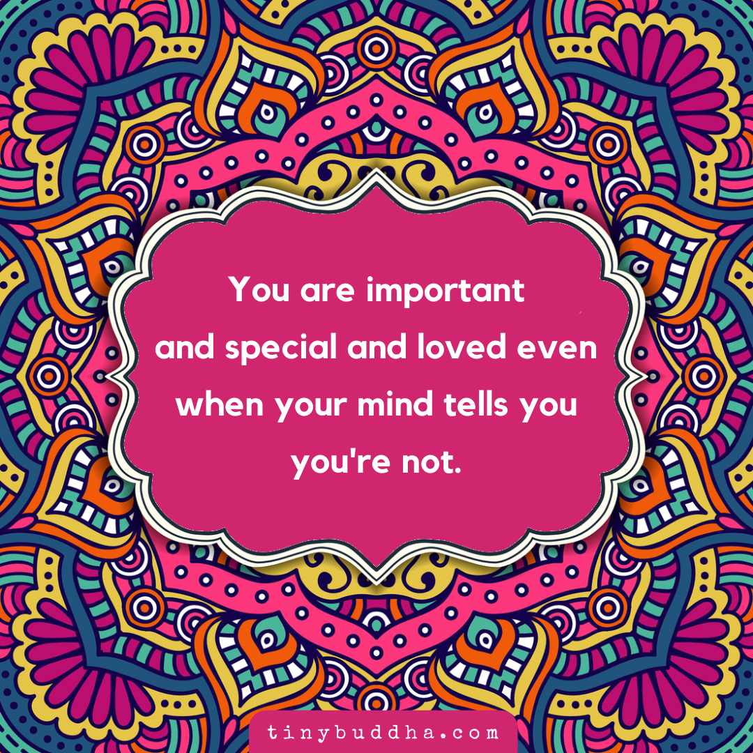 You Are Important and Special and Loved