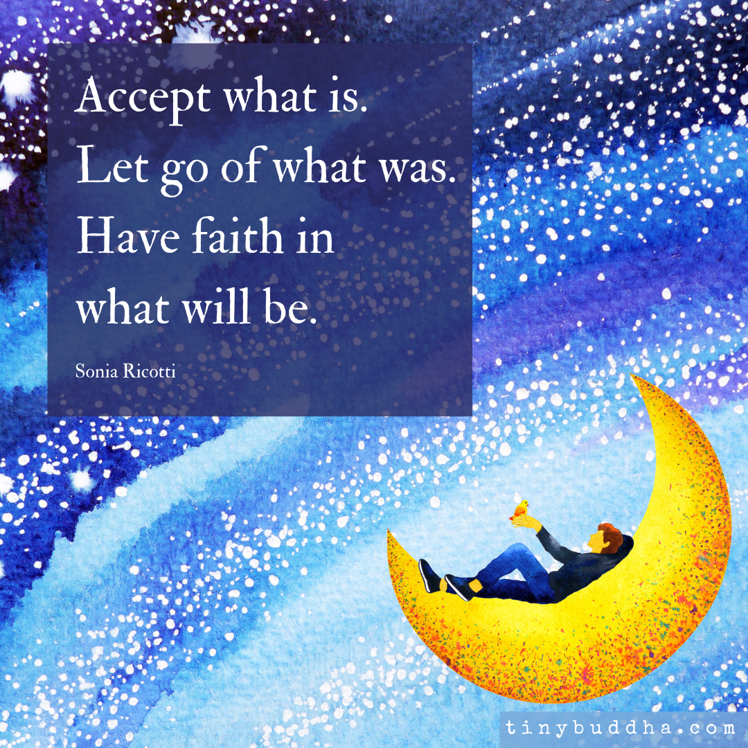 Accept, Let Go, Have Faith