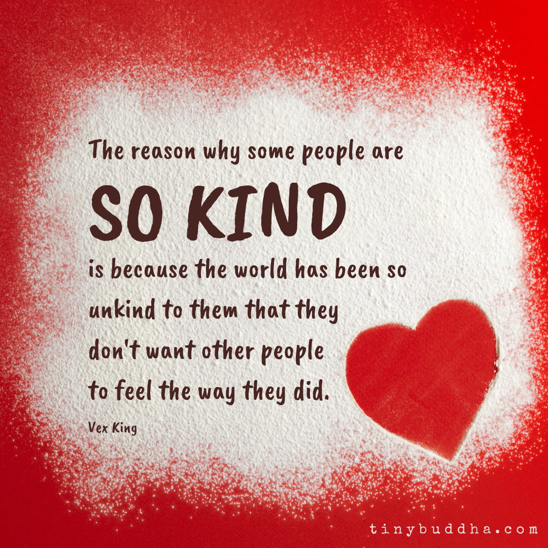 The Reason Why Some People Are So Kind