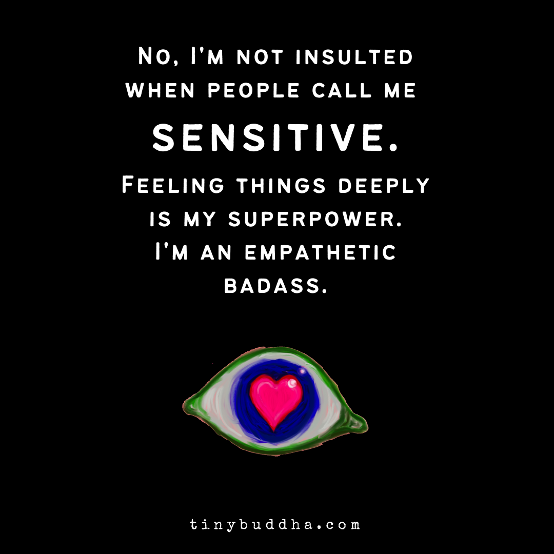 Feeling Things Deeply Is My Superpower