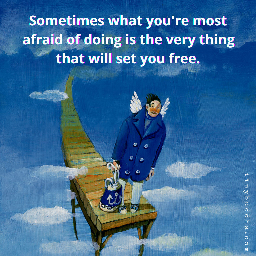 What You’re Most Afraid of Doing