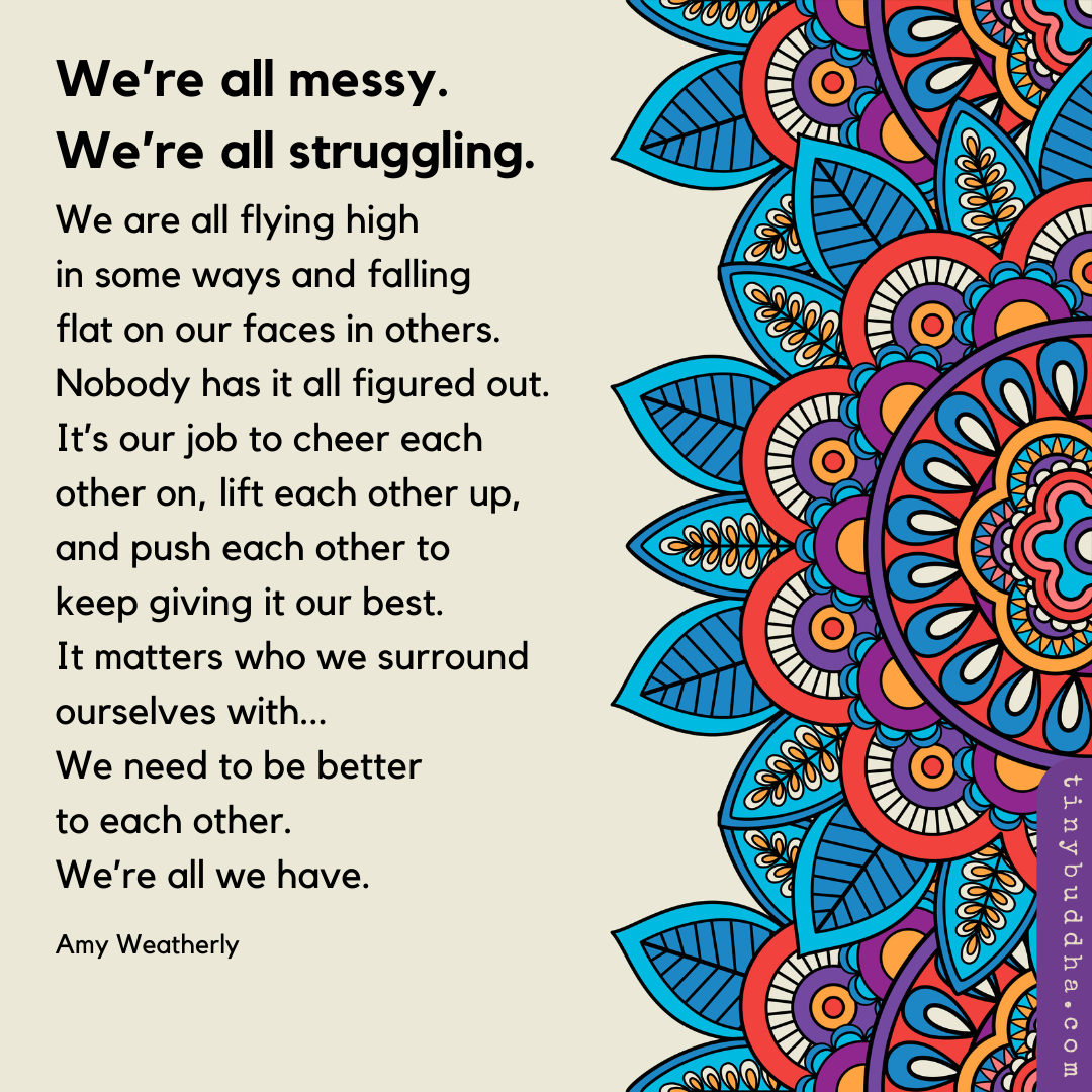 We Are All Messy, We Are All Struggling