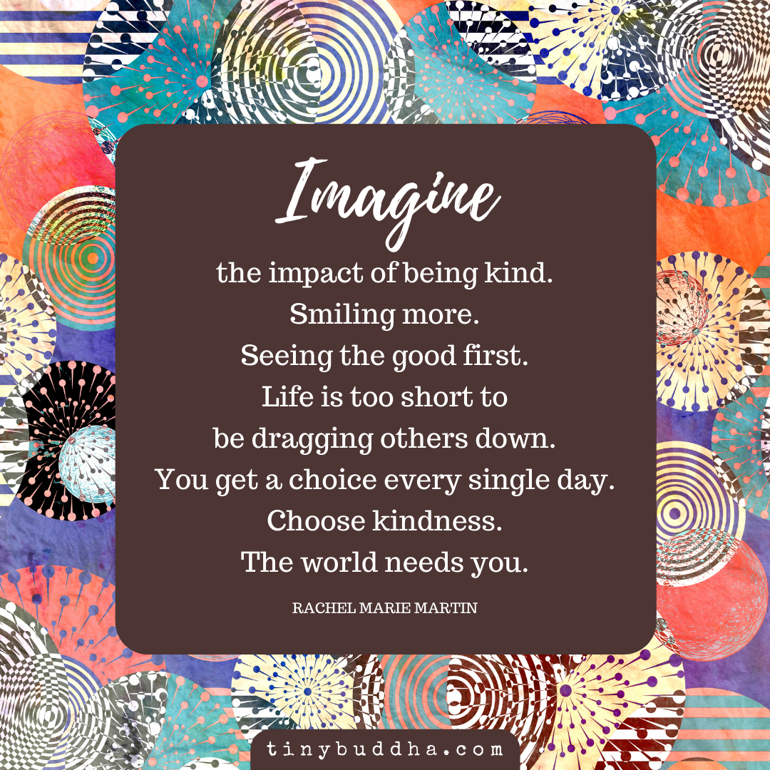 Imagine the Impact of Being Kind