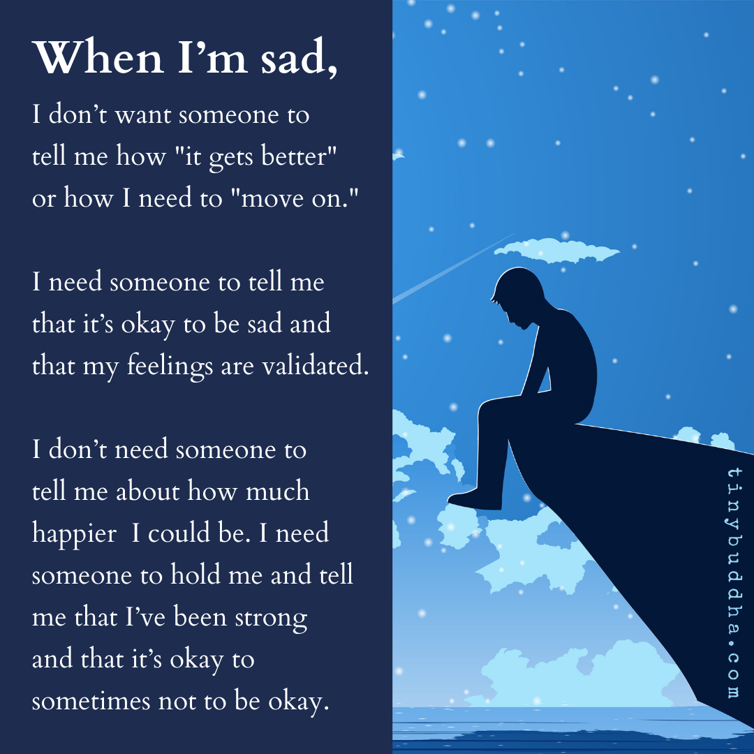 I Need Someone to Tell Me It’s Okay to Be Sad