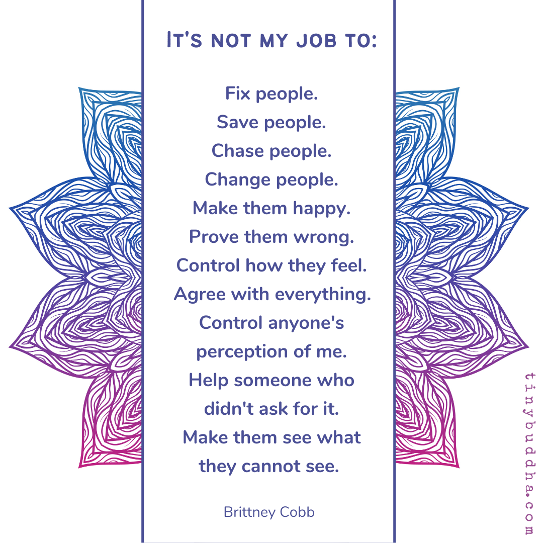 It’s Not My Job To…