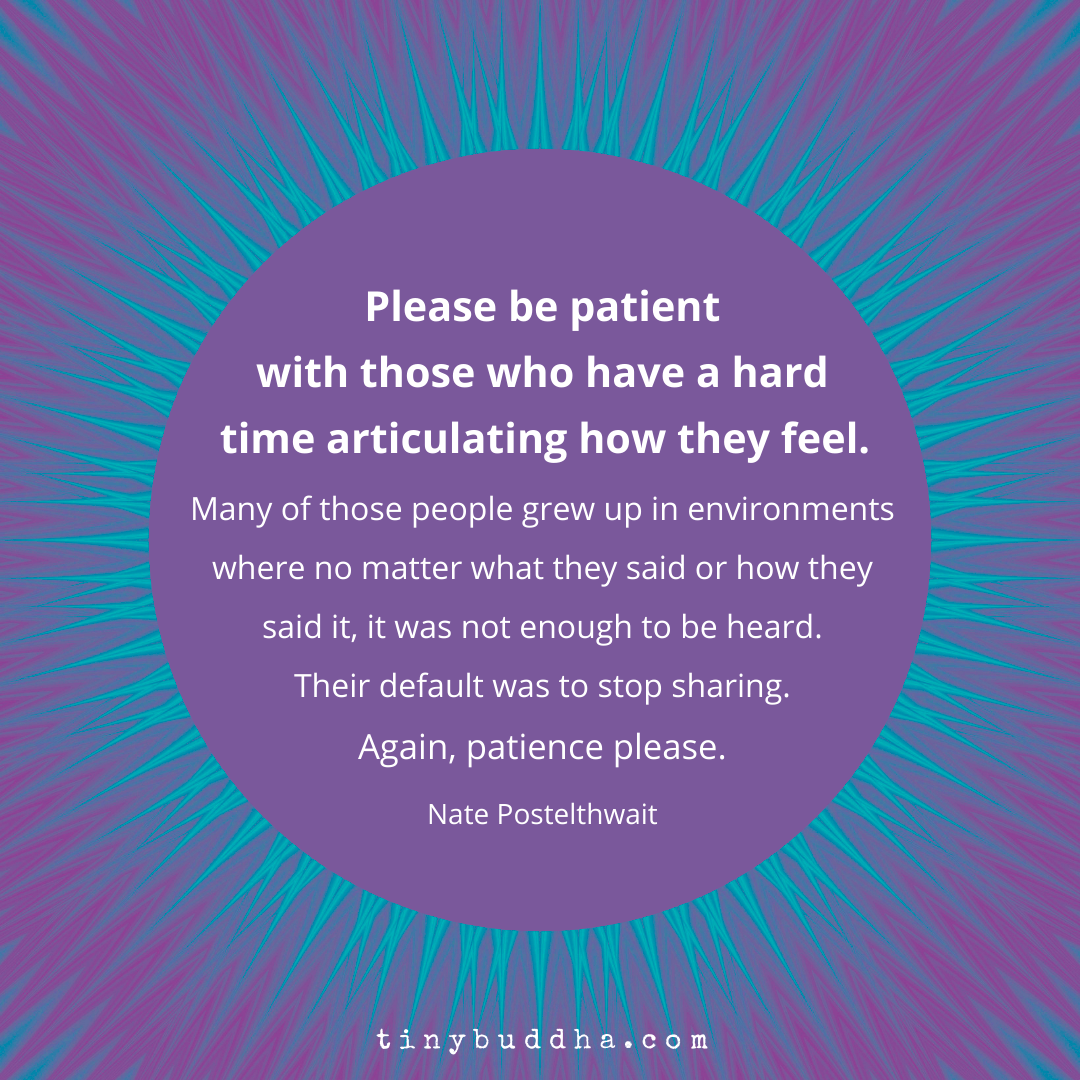 Those Who Have a Hard Time Articulating How They Feel