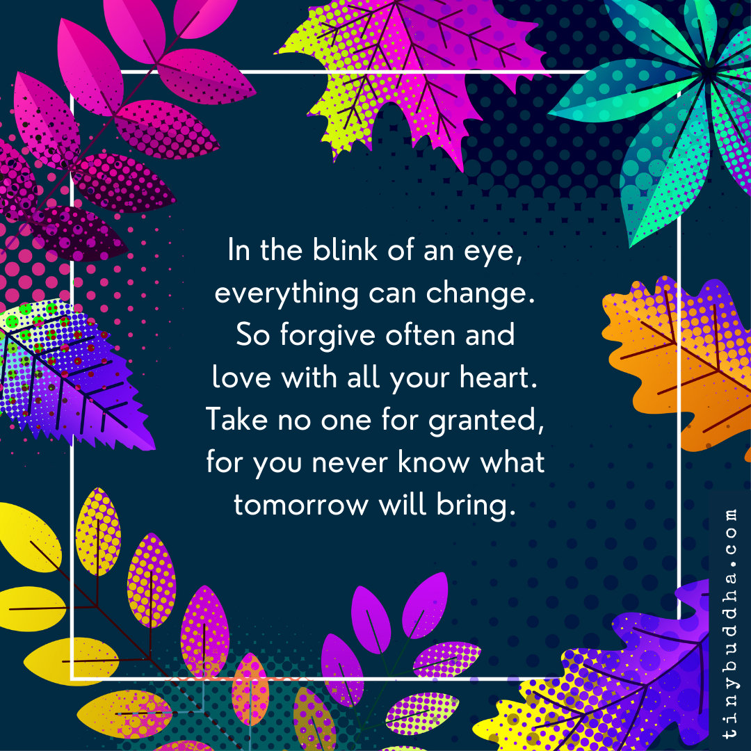 In the Blink of an Eye, Everything Can Change