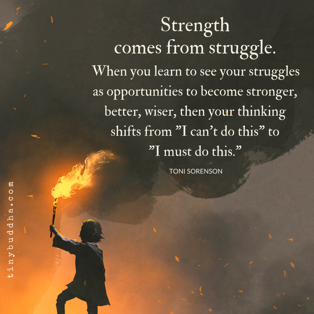 Strength Comes from Struggle