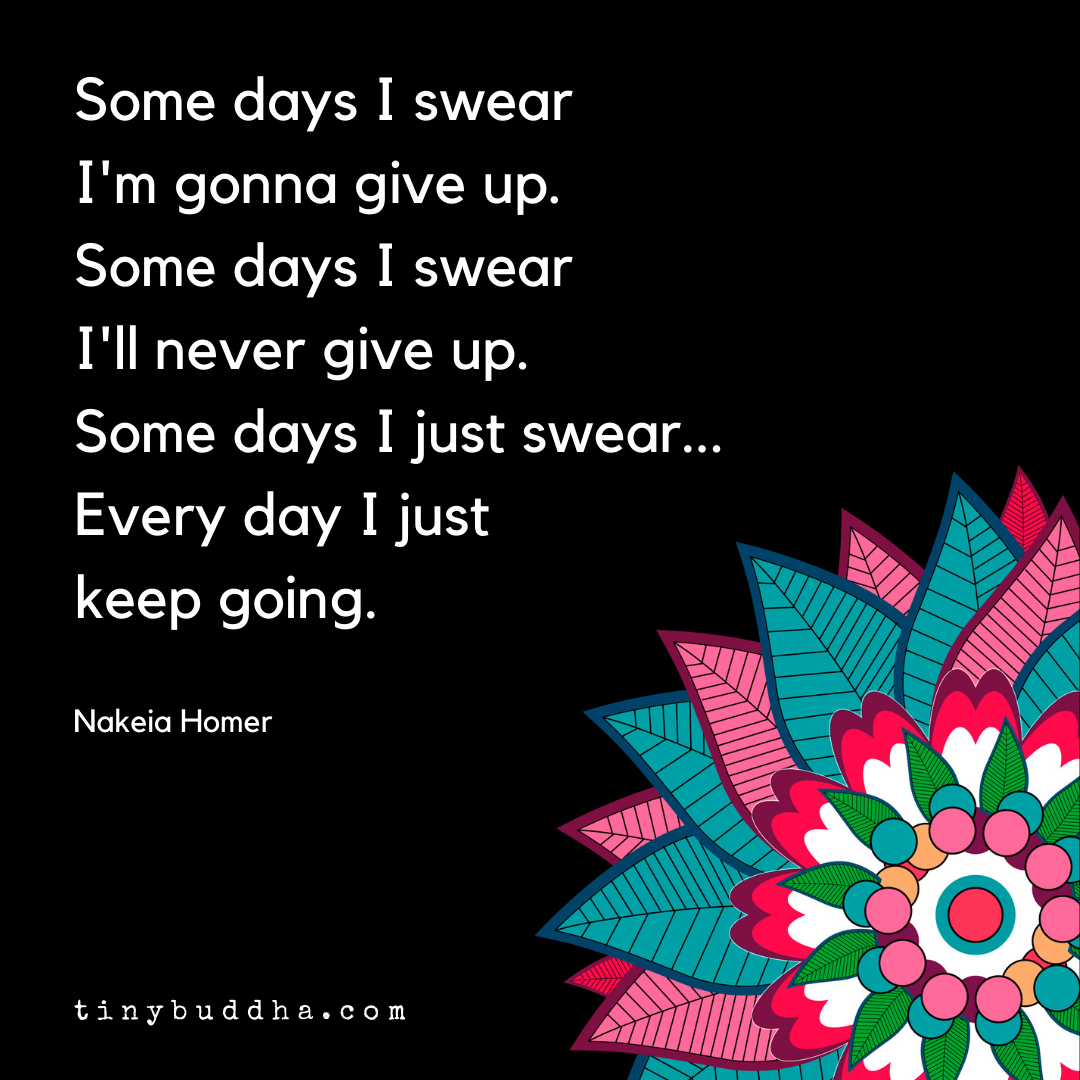 Every Day I Just Keep Going