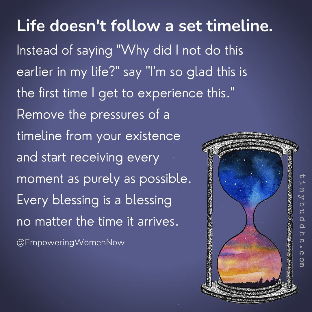 Life Doesn’t Follow a Set Timeline