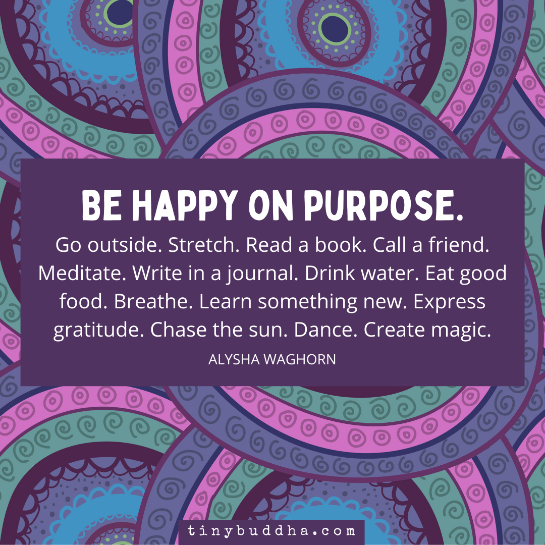 Be Happy on Purpose