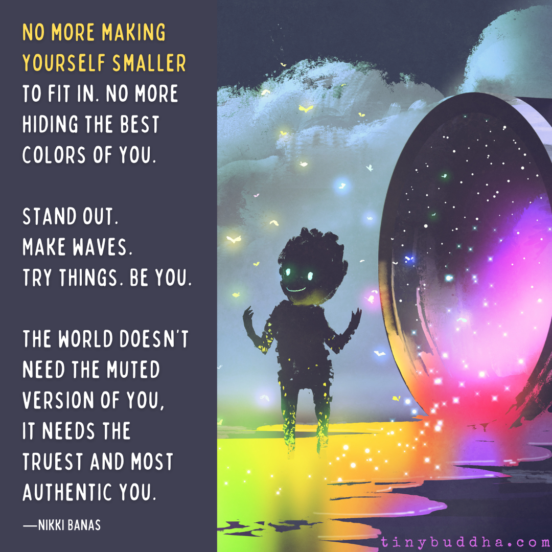 No More Making Yourself Smaller
