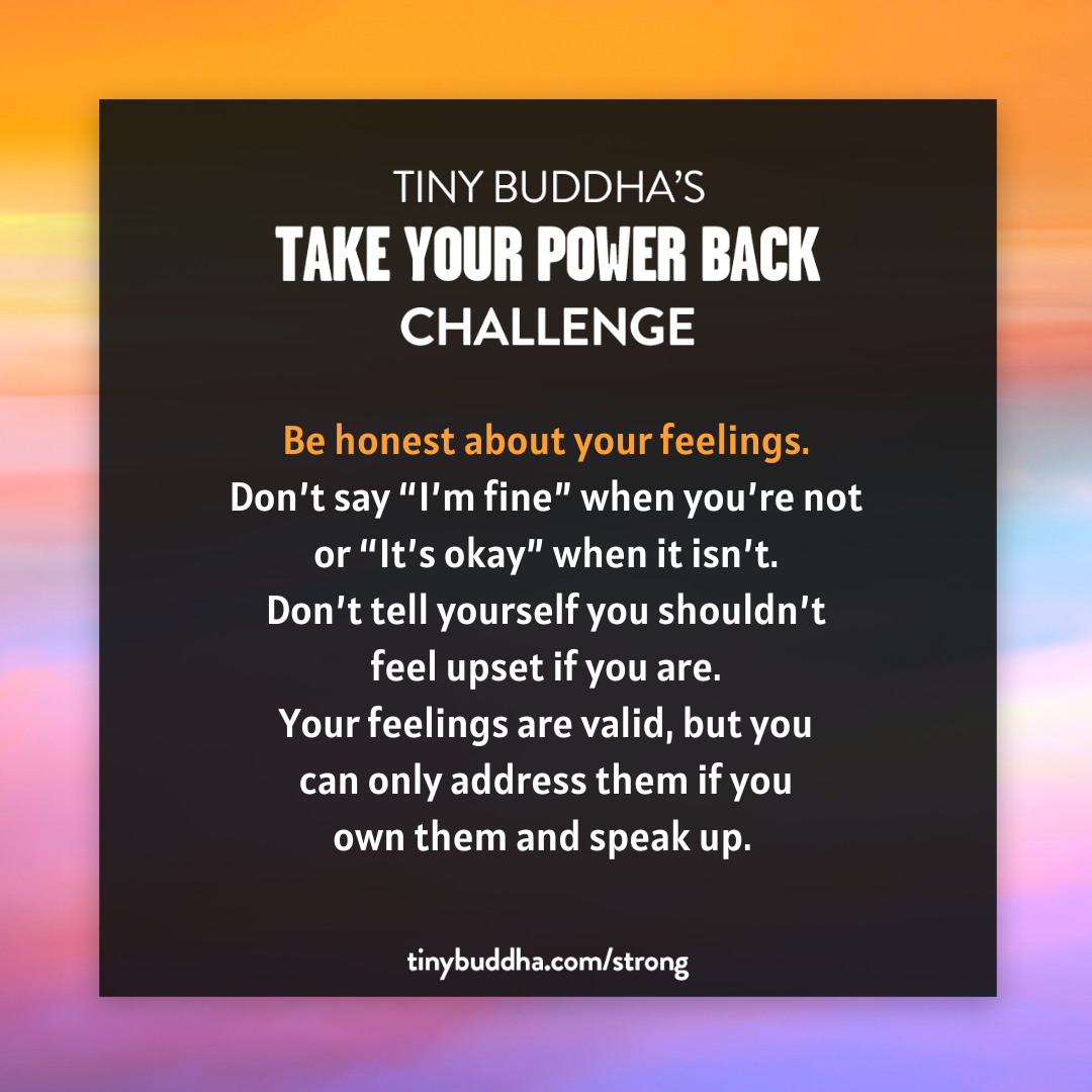 Be Honest About Your Feelings