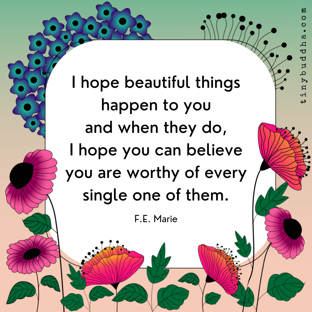 I Hope Beautiful Things Happen to You