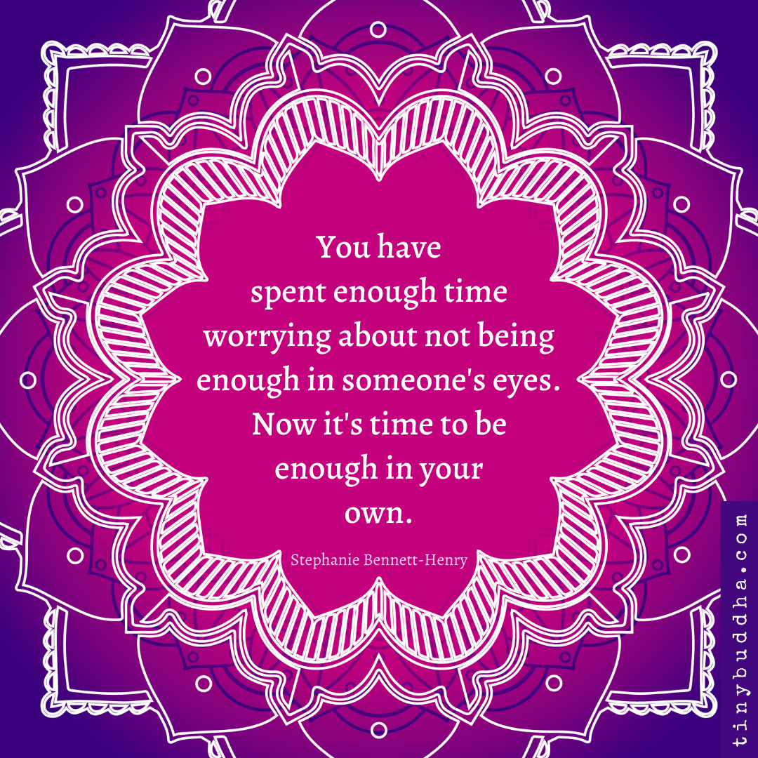 Enough in Your Own Eyes