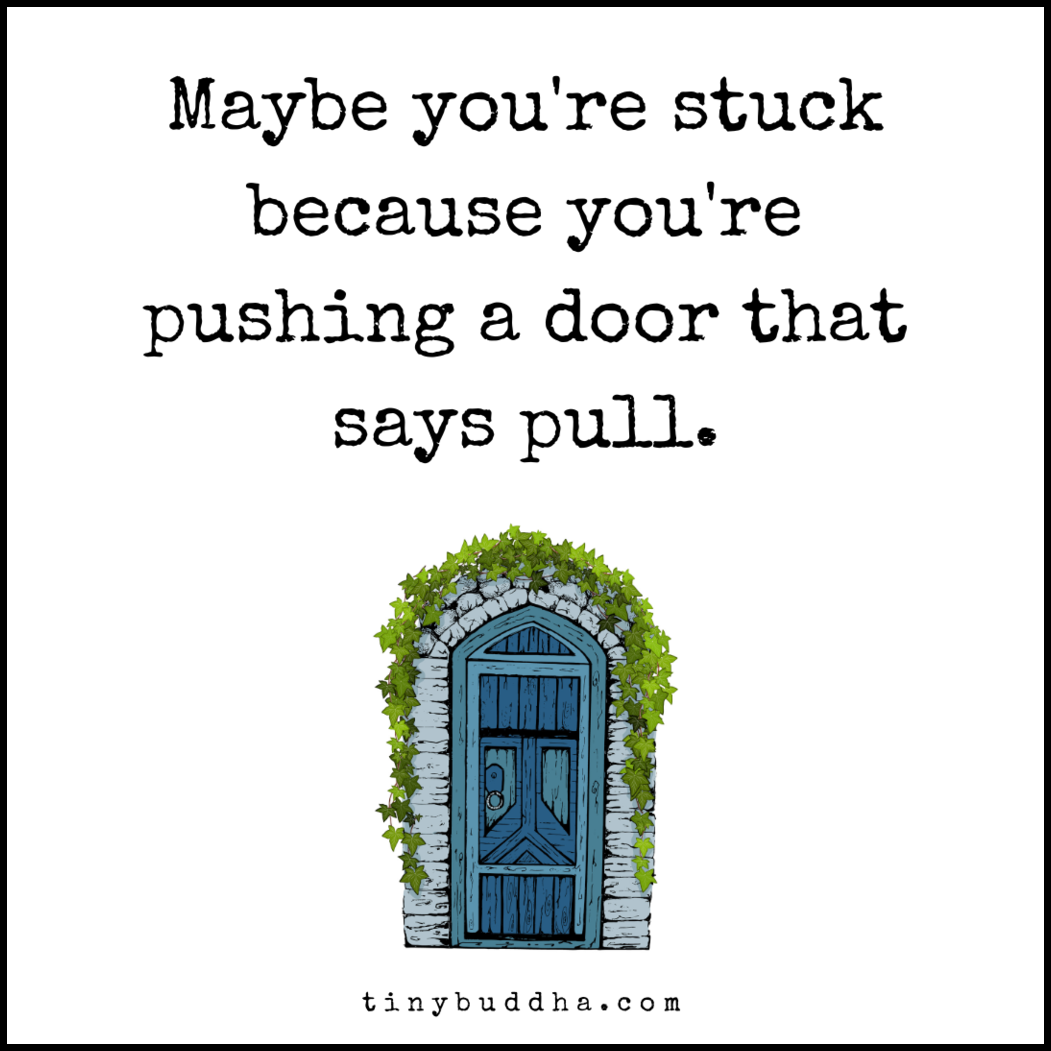 Maybe You’re Stuck Because…