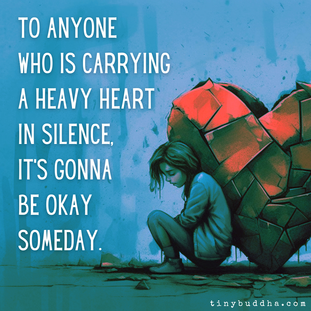 To Anyone Who Is Carrying a Heavy Heart in Silence