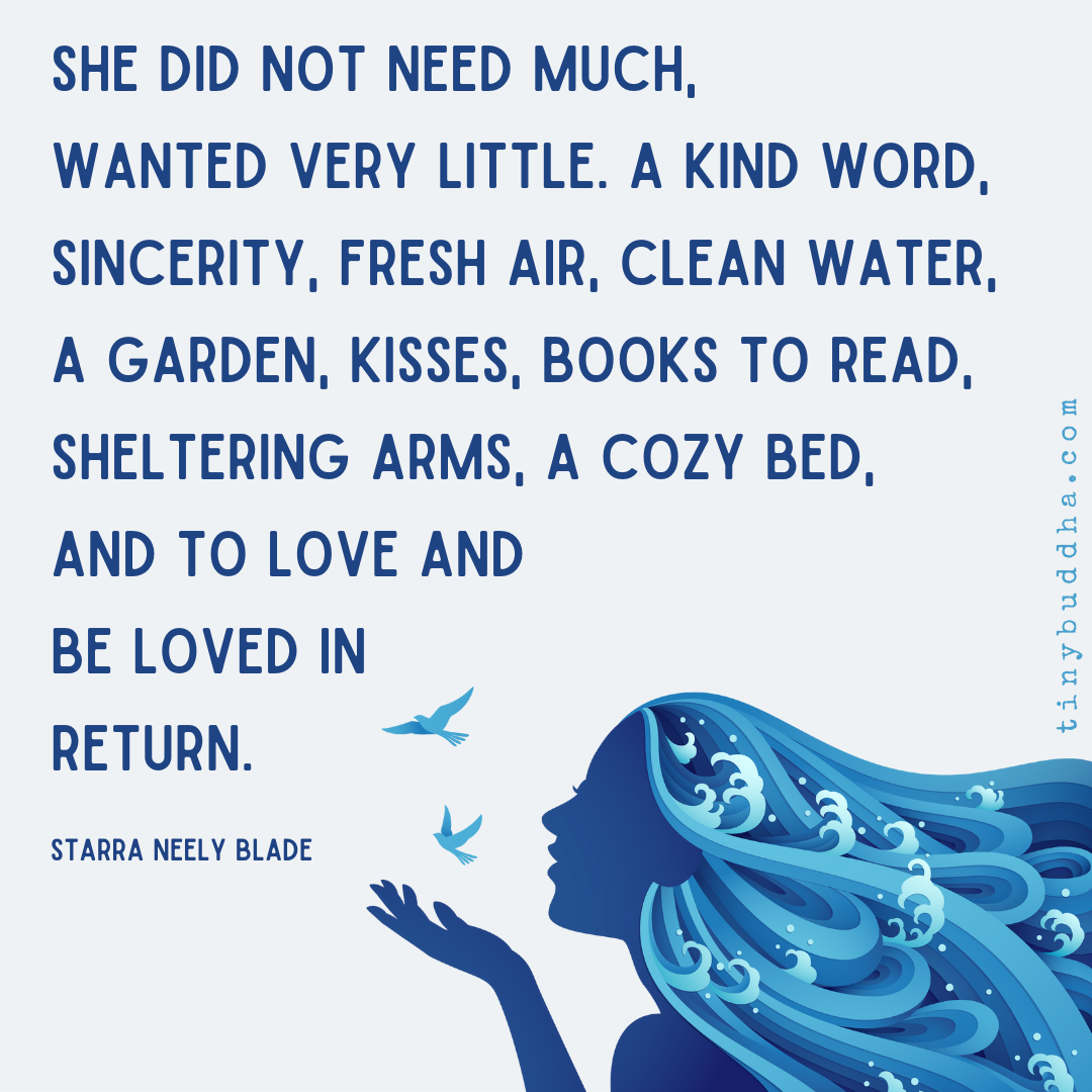 She Did Not Need Much