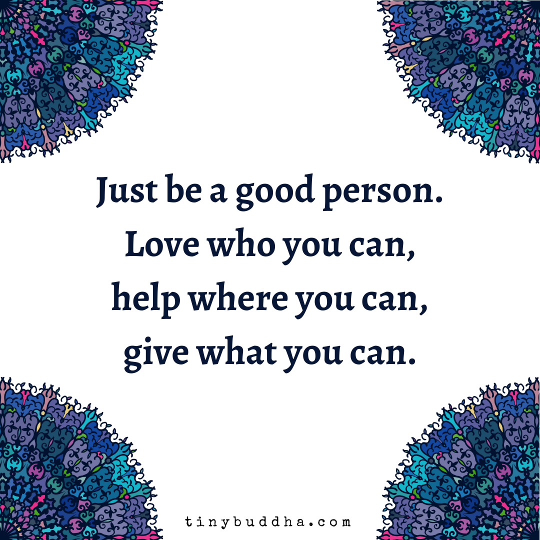 Just Be a Good Person