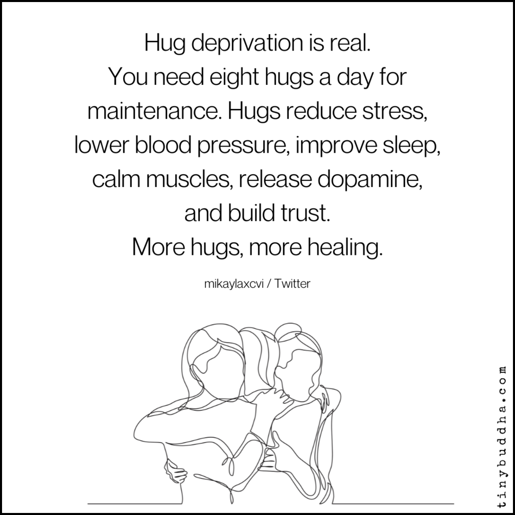 Hug Deprivation Is Real