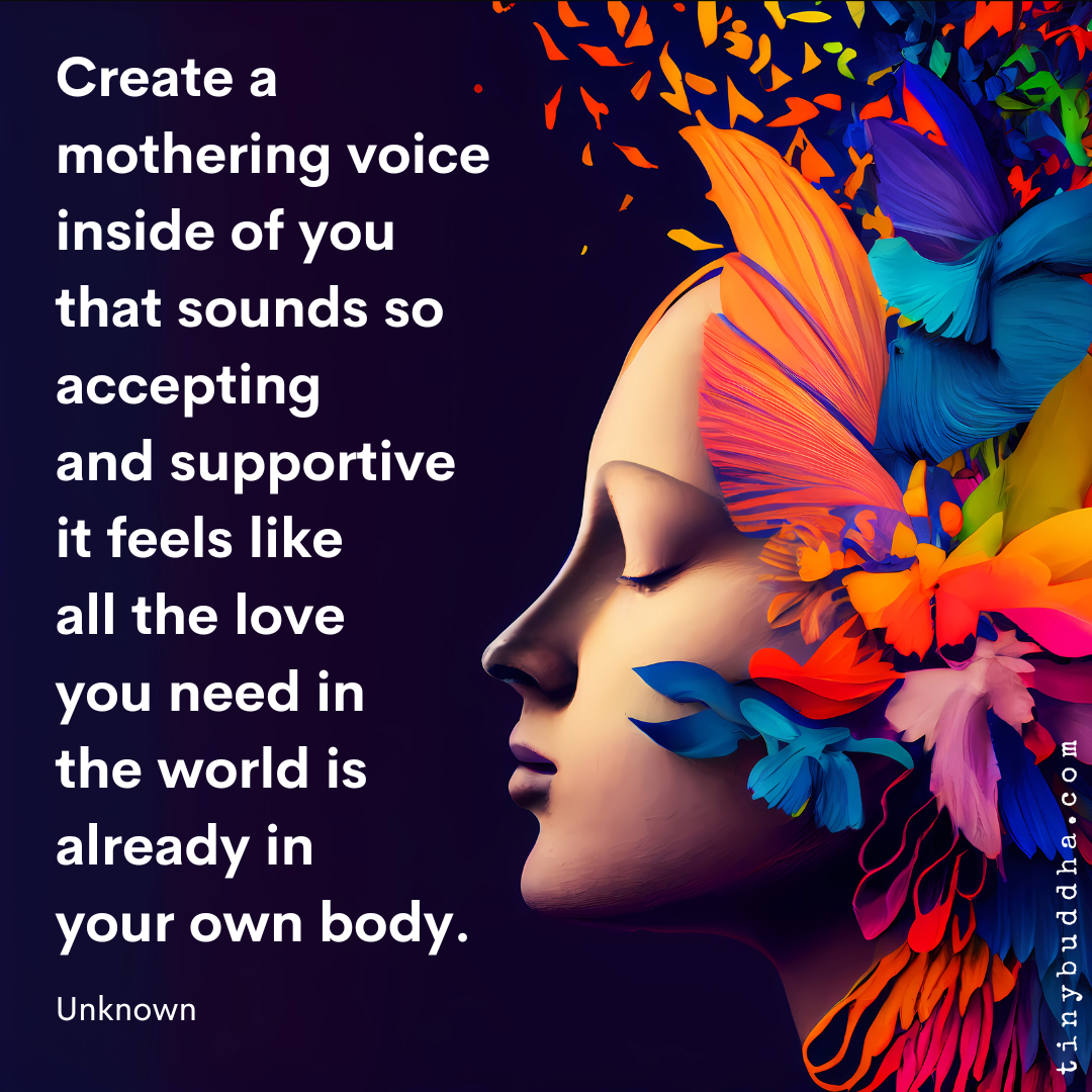 Create a Mothering Voice Inside You