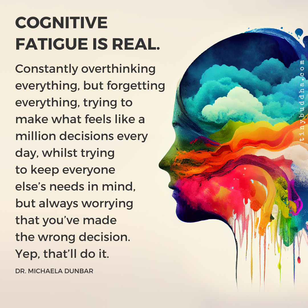 Cognitive Fatigue Is Real