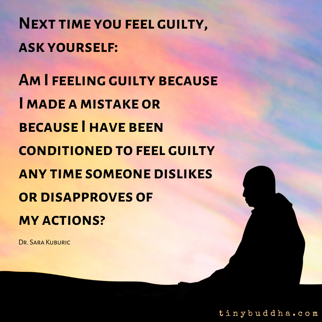 The Next Time You Feel Guilty