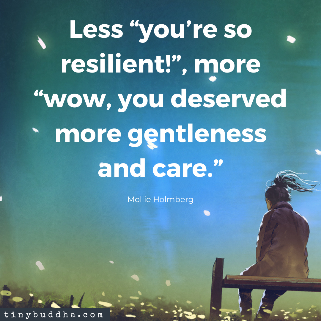 Less “You’re So Resilient!”