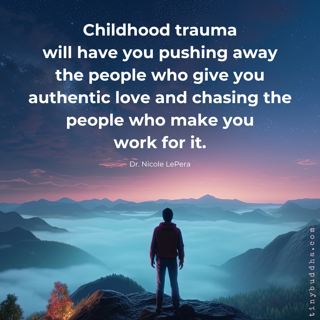 Childhood Trauma Will Have You Pushing People Away