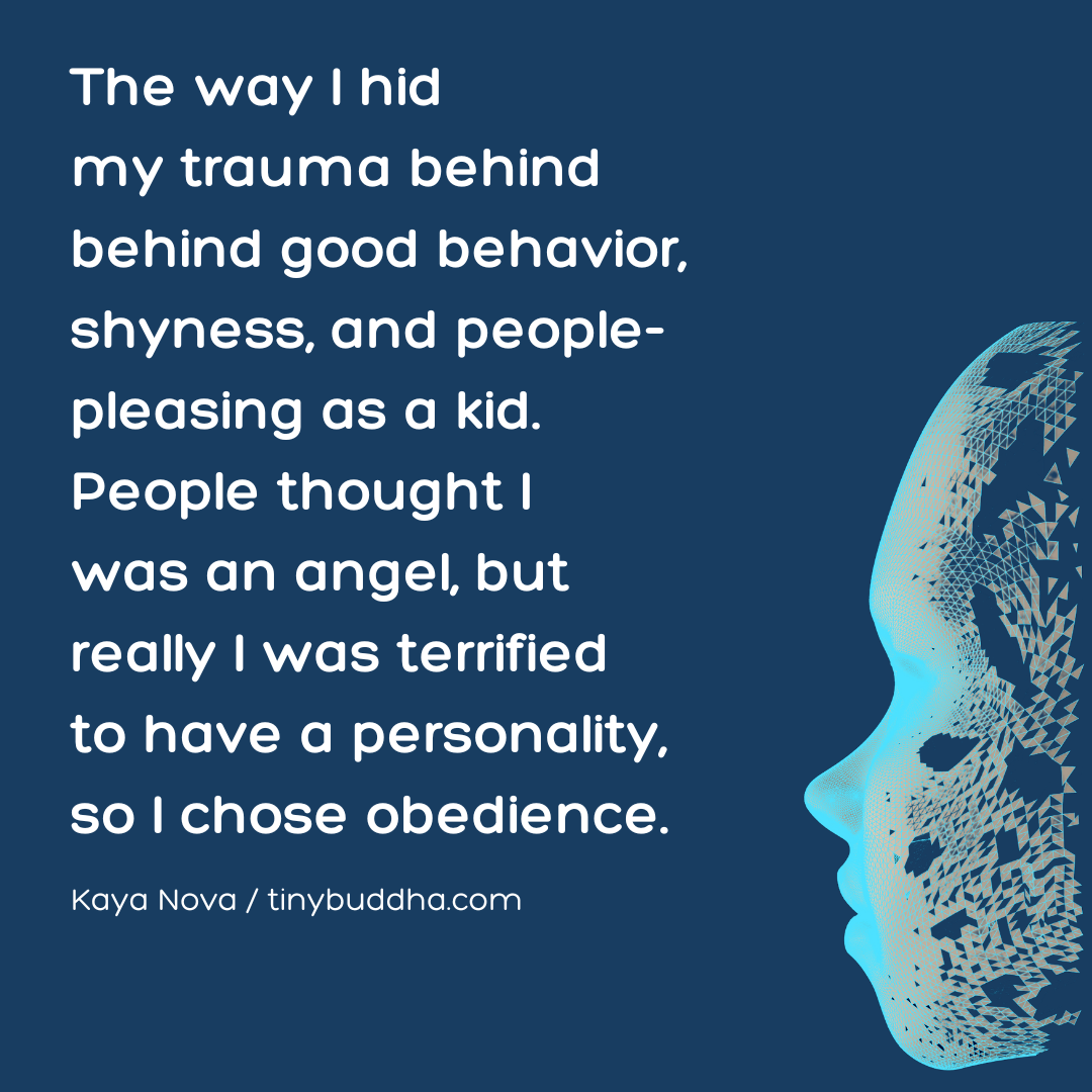 The Way I Hid My Trauma Behind Good Behavior…
