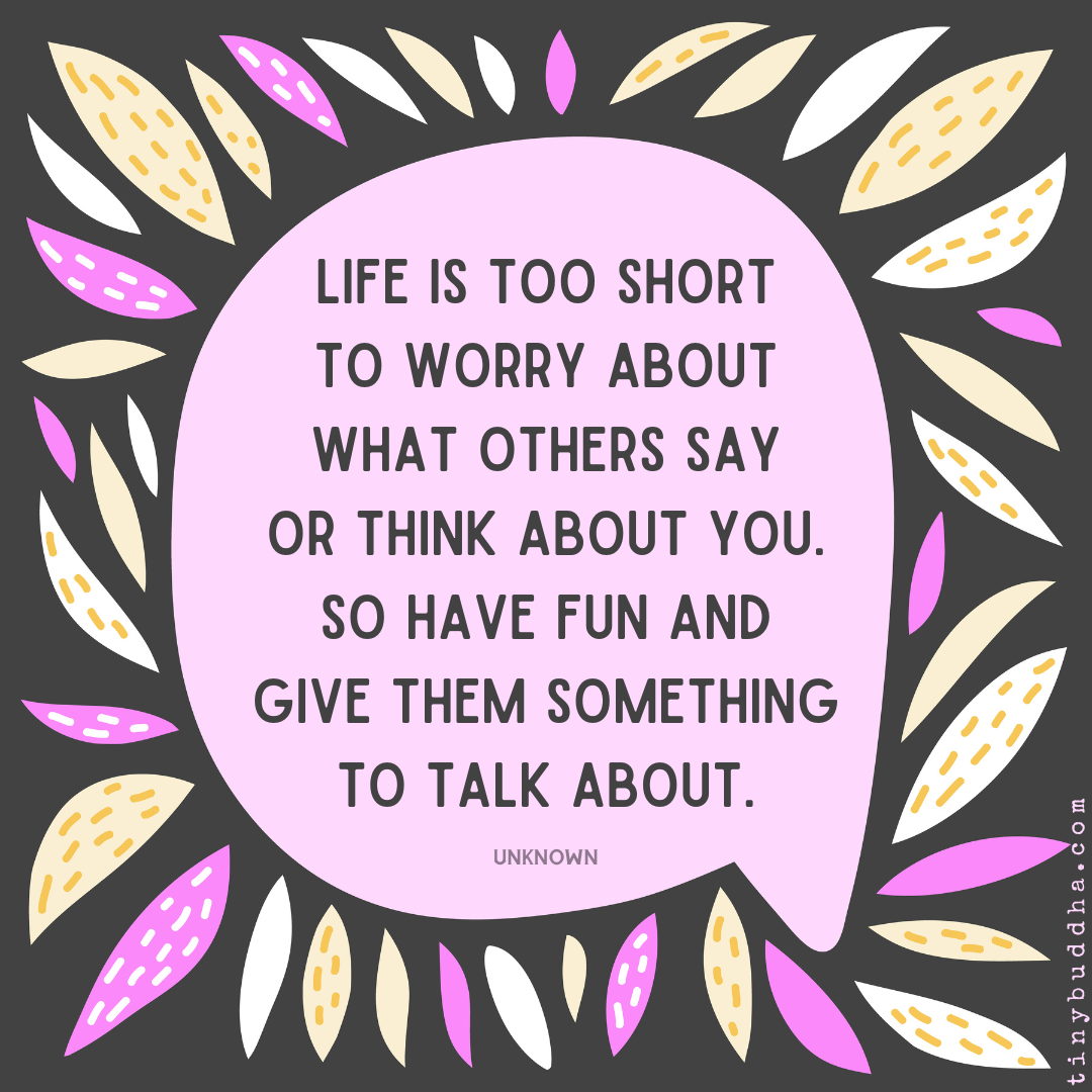 Have Fun and Give Them Something to Talk About