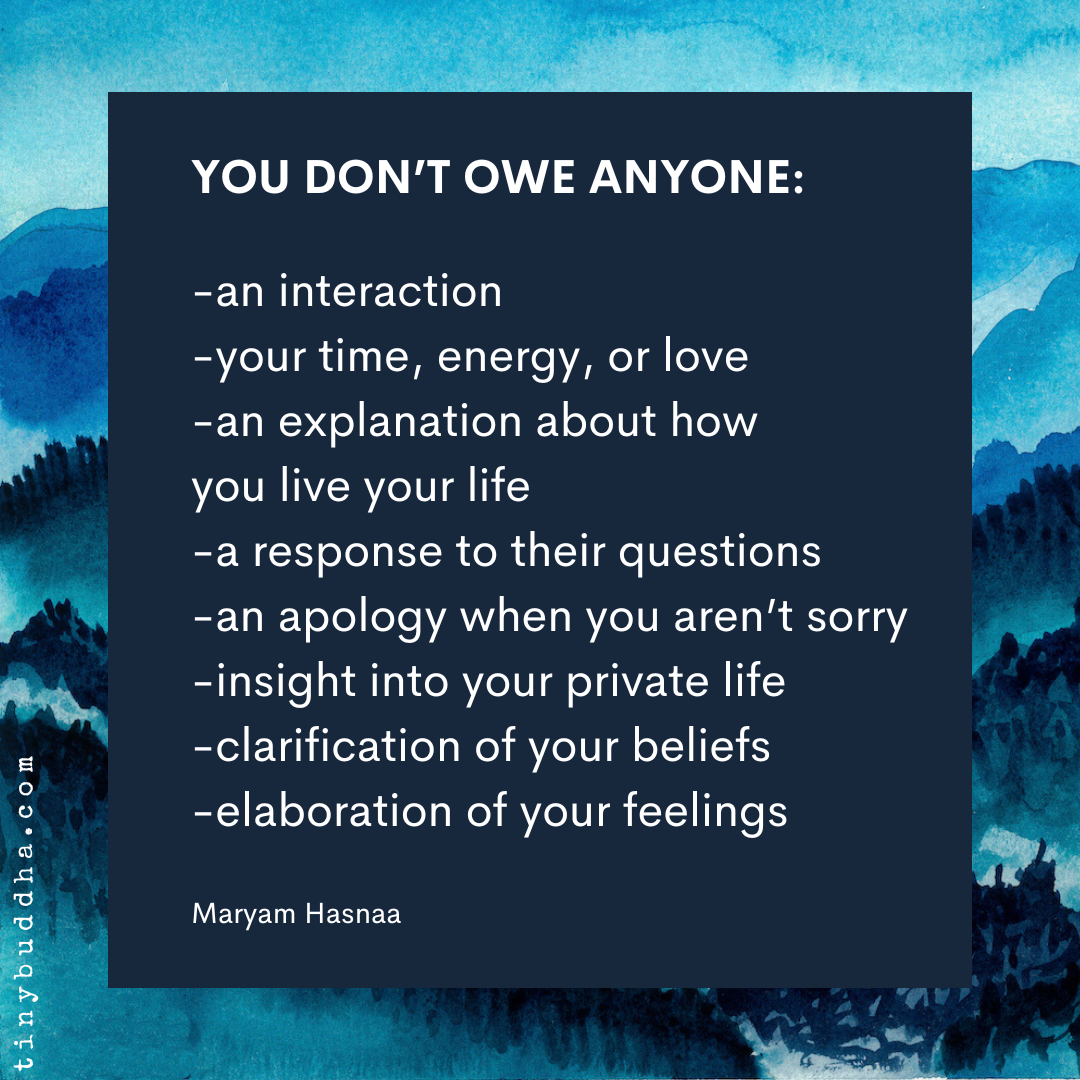 You Don’t Owe Anyone…