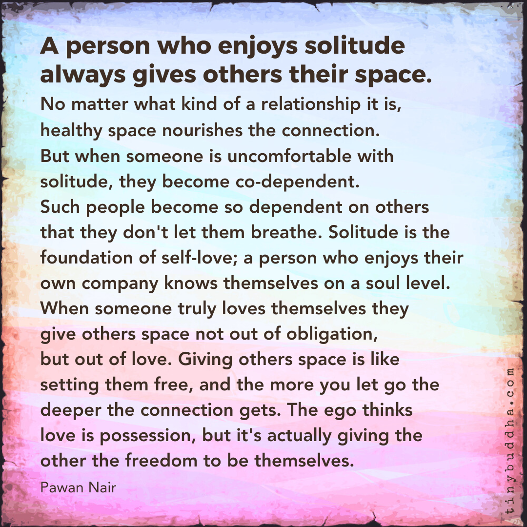 A Person Who Enjoys Their Solitude