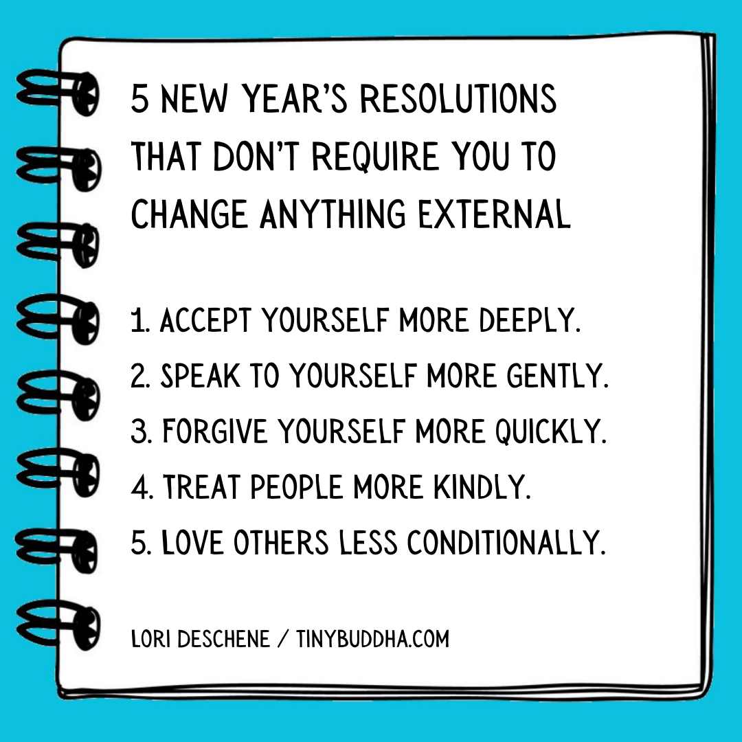 5 New Year’s Resolutions That Don’t Require External Change