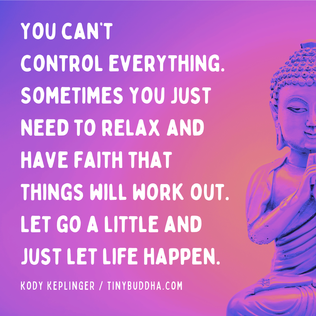 You Can’t Control Everything