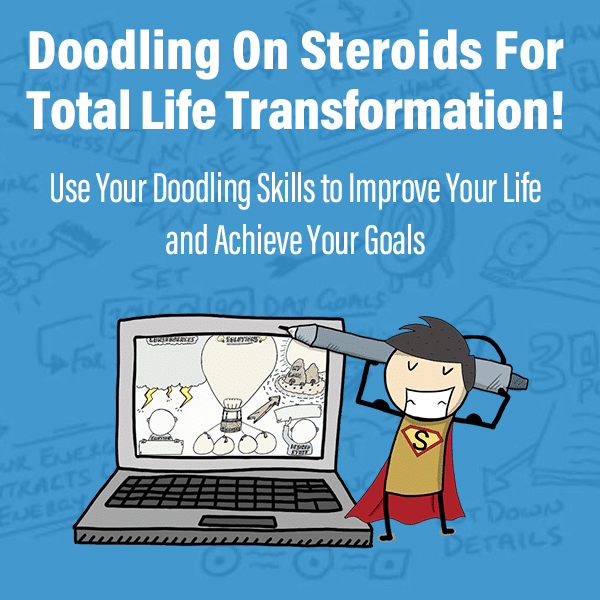 dsd-logo-600 Doodling On Steroids For Total Life Transformation! Use Your Doodling Skills to Improve Your Life and Achieve Your Goals
