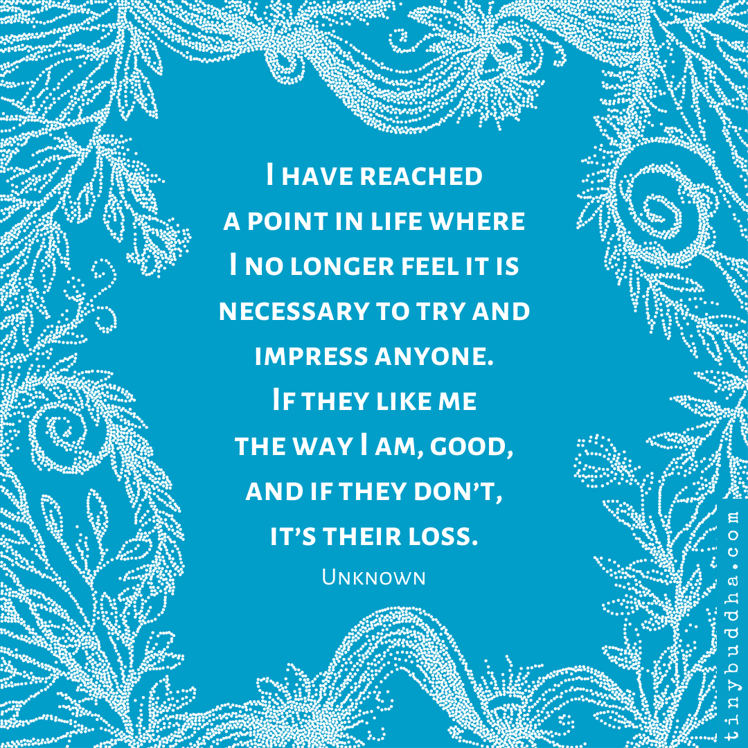 No Longer Trying to Impress Anyone